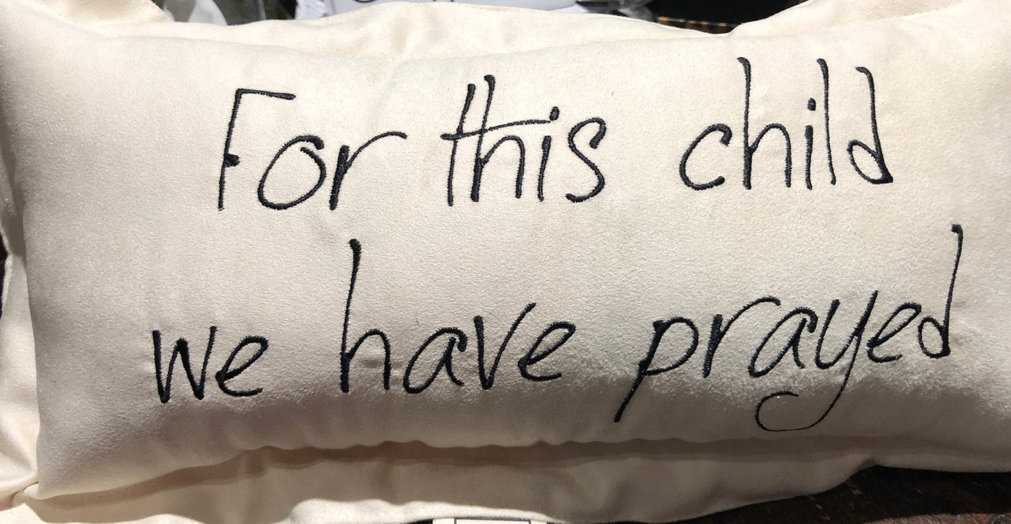 Cushion For This Child We Have Prayed