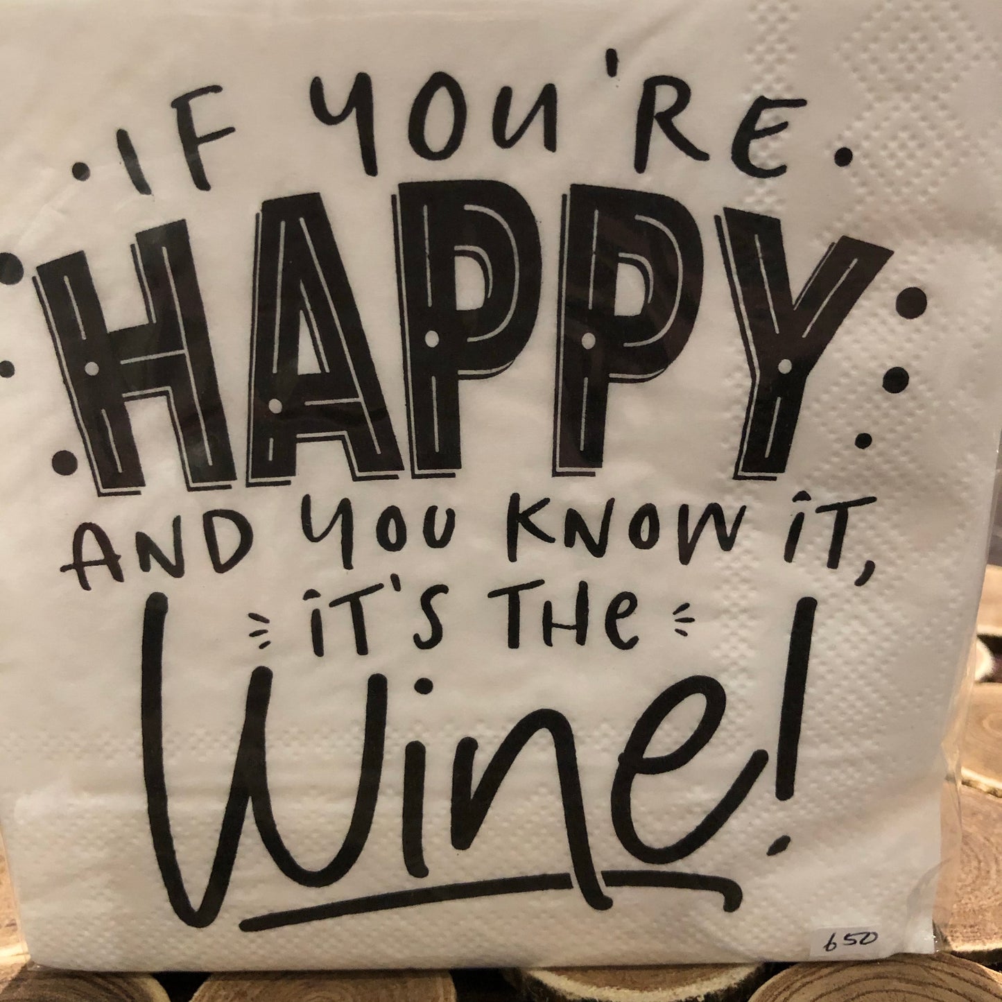 Napkins Cocktail Size If You are Happy and you Know it... it’s the Wine