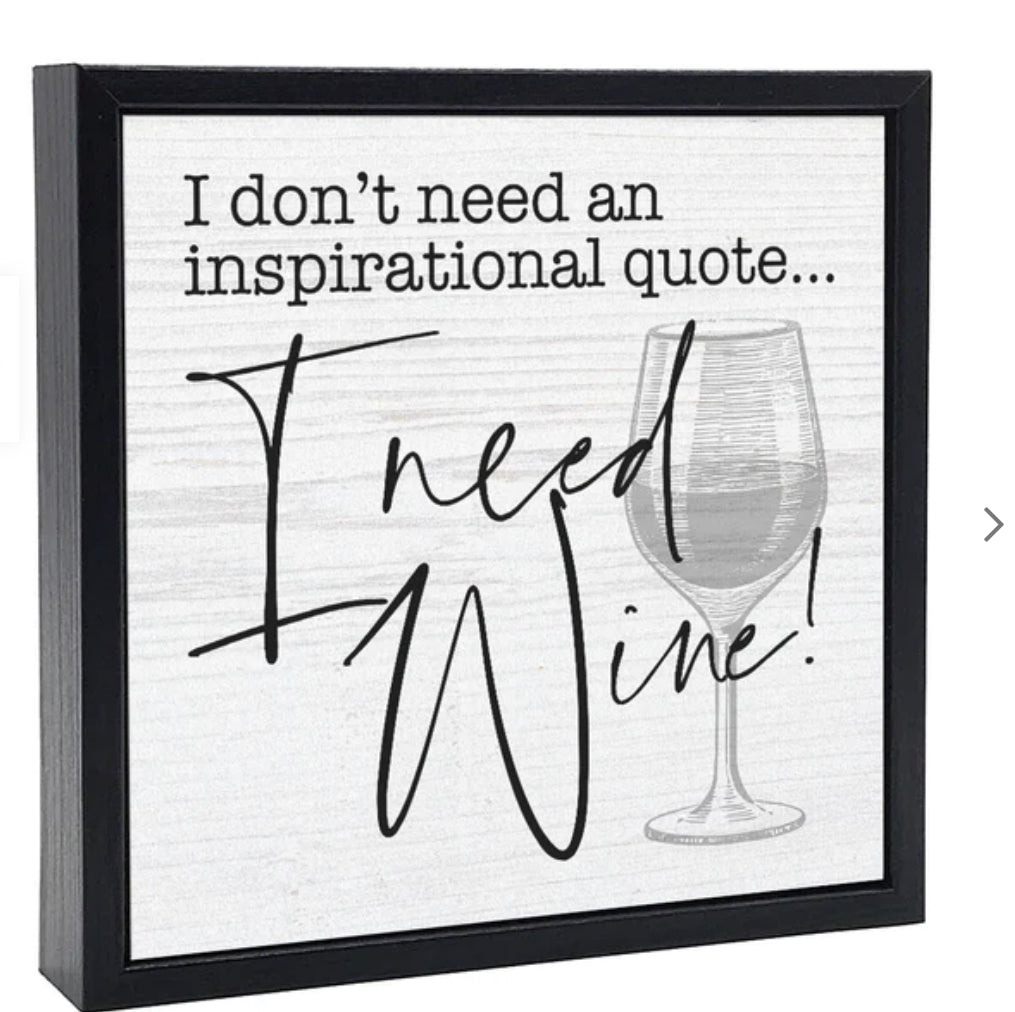I need Wine