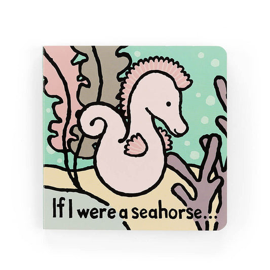 Jellycat Book • If I Were a Seahorse