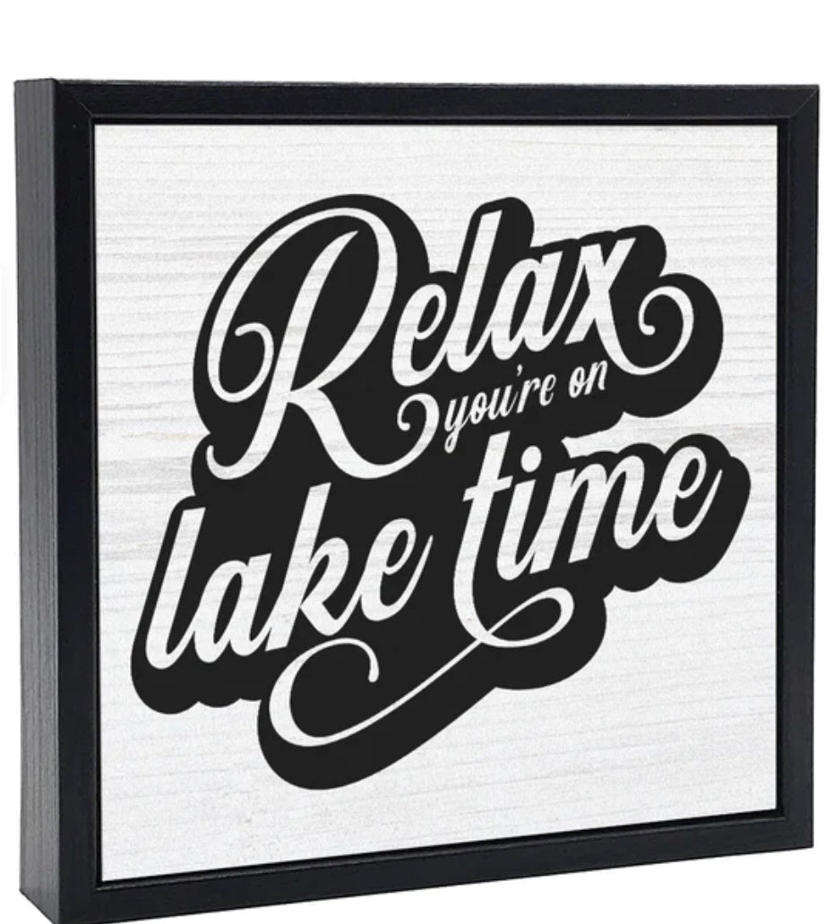 Relax we are on Lake Time Plaque
