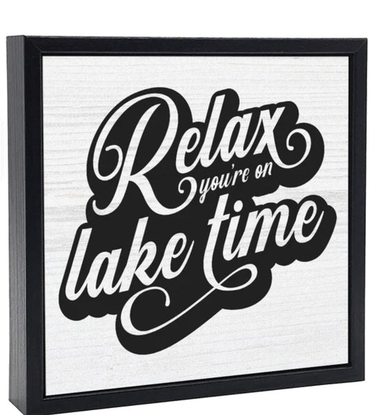 Relax we are on Lake Time Plaque