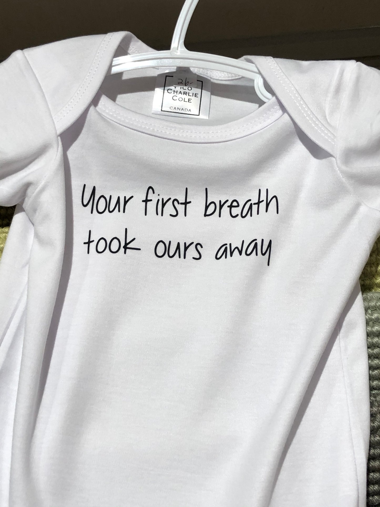 Your First Breath took Ours Away Onesie