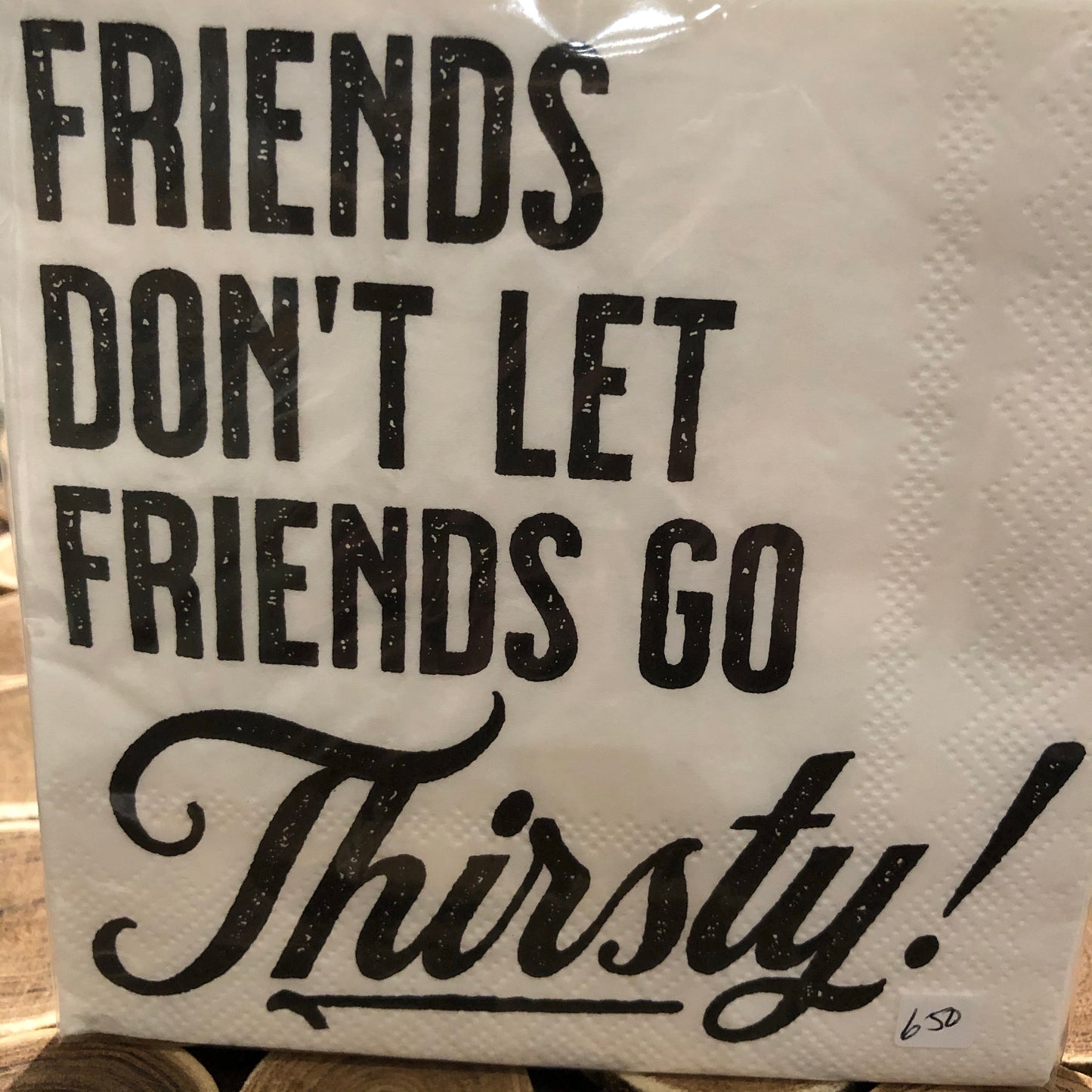 Napkins Cocktail Size Friends Don’t Let Friends Go Thirsty