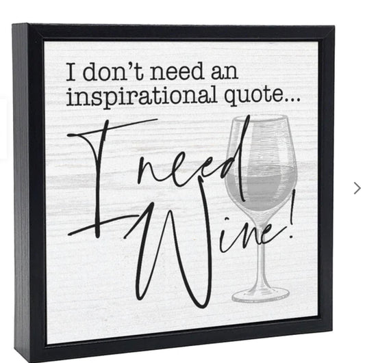 I need Wine