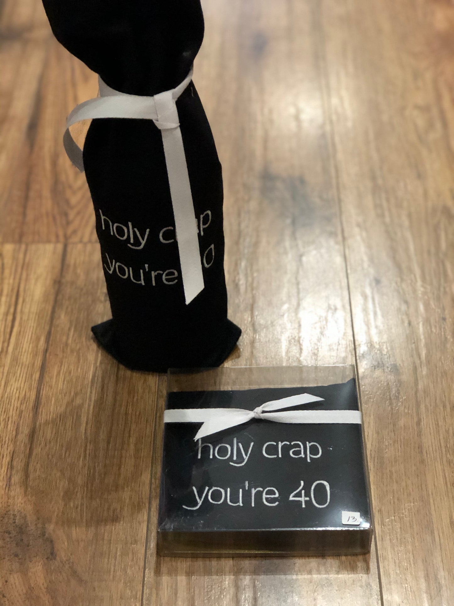 Wine Bags Holy Crap You're 40